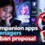 AI companion apps for teenagers face ban proposal